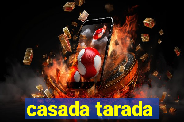 casada tarada